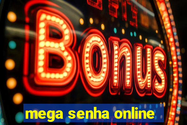 mega senha online